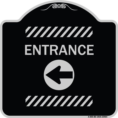 Signmission Entrance Left Arrow Heavy-Gauge Aluminum Architectural Sign, 18" H, BS-1818-23964 A-DES-BS-1818-23964